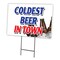Signmission Coldest Beer In Town Yard Sign & Stake outdoor plastic coroplast window, C-1216 Coldest Beer In Town C-1216 Coldest Beer In Town - alternate 1